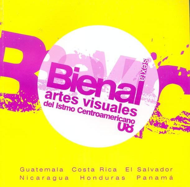 Séptima Bienal de Artes Visuales del Istmo Centroamericano