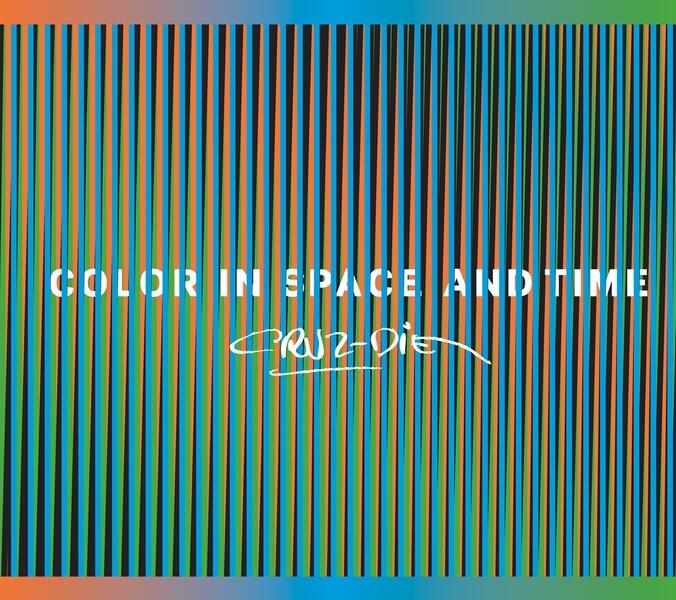 Carlos Cruz-Diez: Color in Space and Time 
