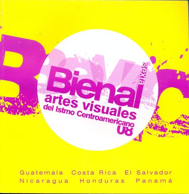 Séptima Bienal de Artes Visuales del Istmo Centroamericano